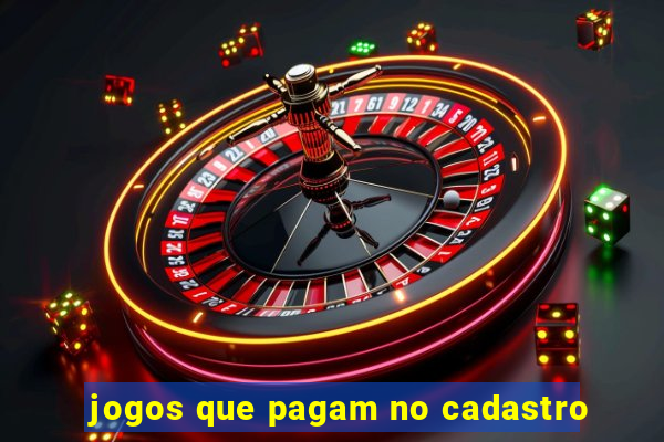 jogos que pagam no cadastro